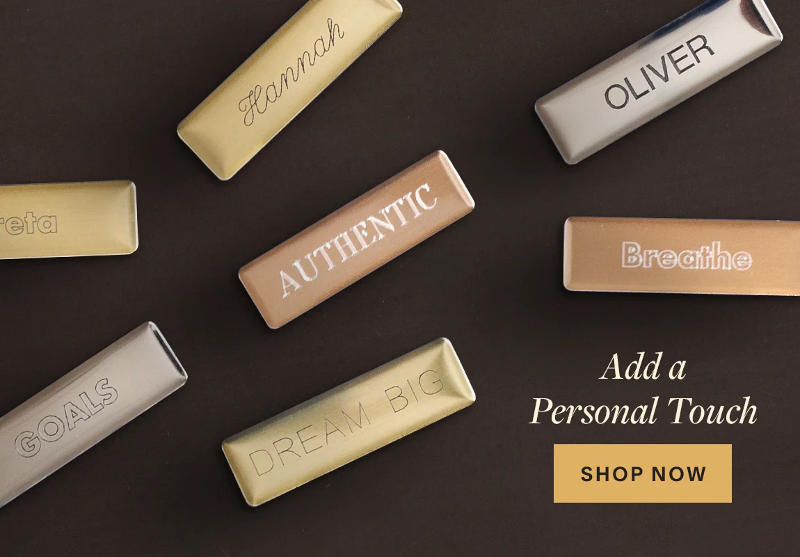 Add a Personal Touch. Shop Now.