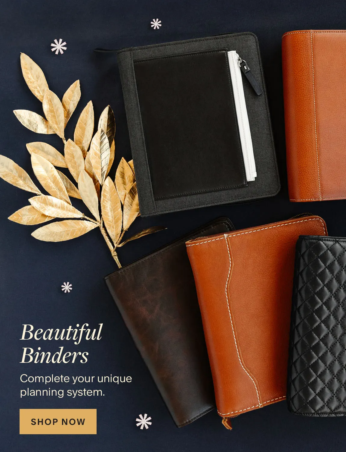 Beautiful Binders. Complete your unique planning system. Shop Now.