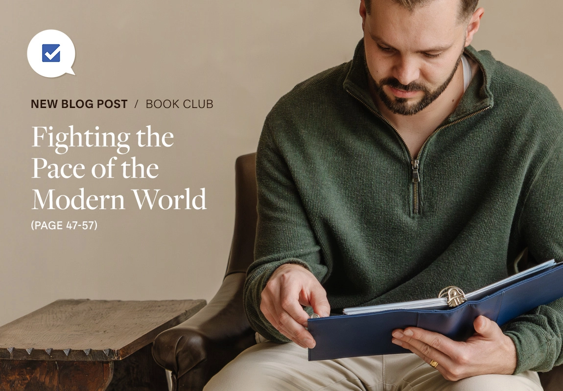 New Blog Post. Book Club. Fighting the Pace of the Modern World. Page 47-57.