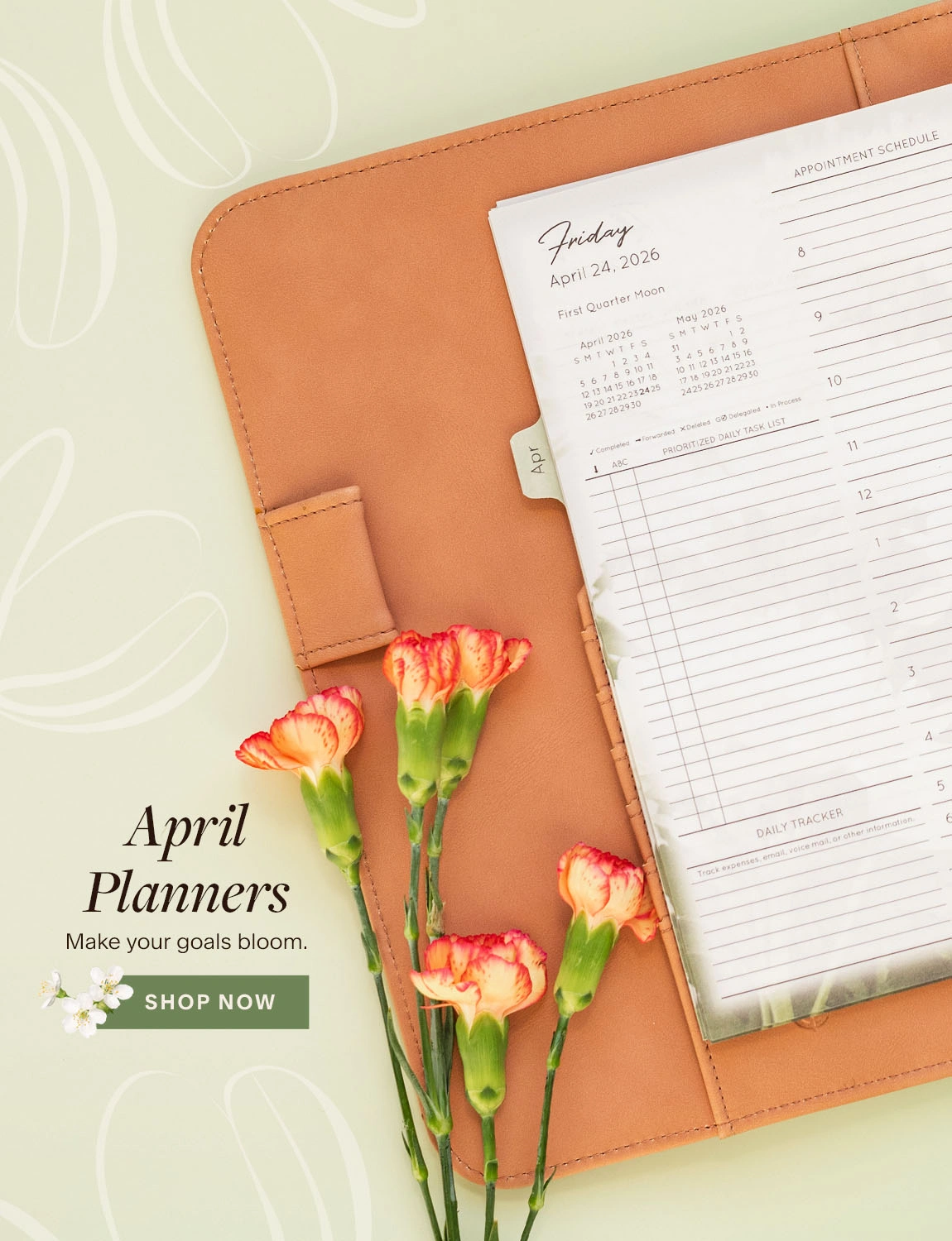 April Planners. Make your goals bloom. Shop Now