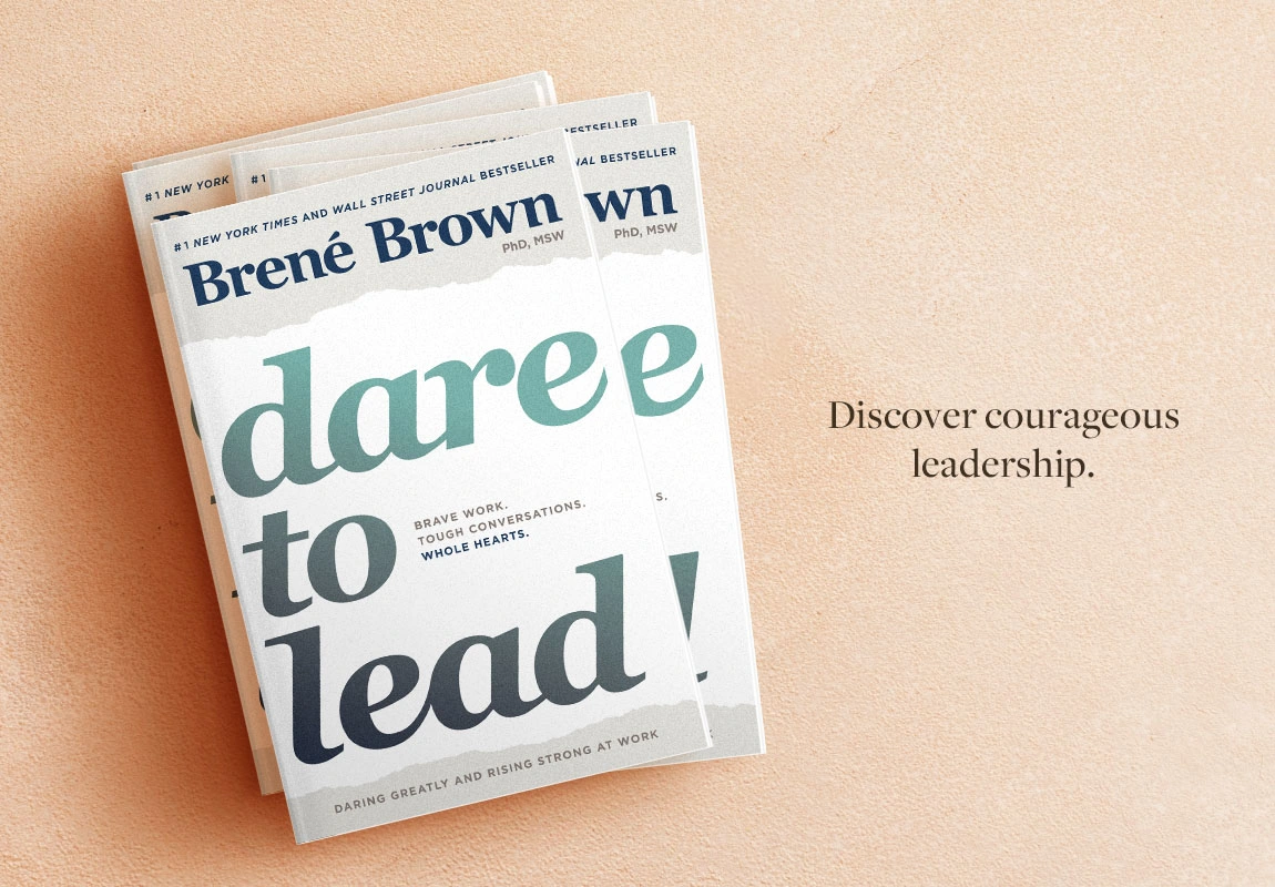 Discover courageous leadership.