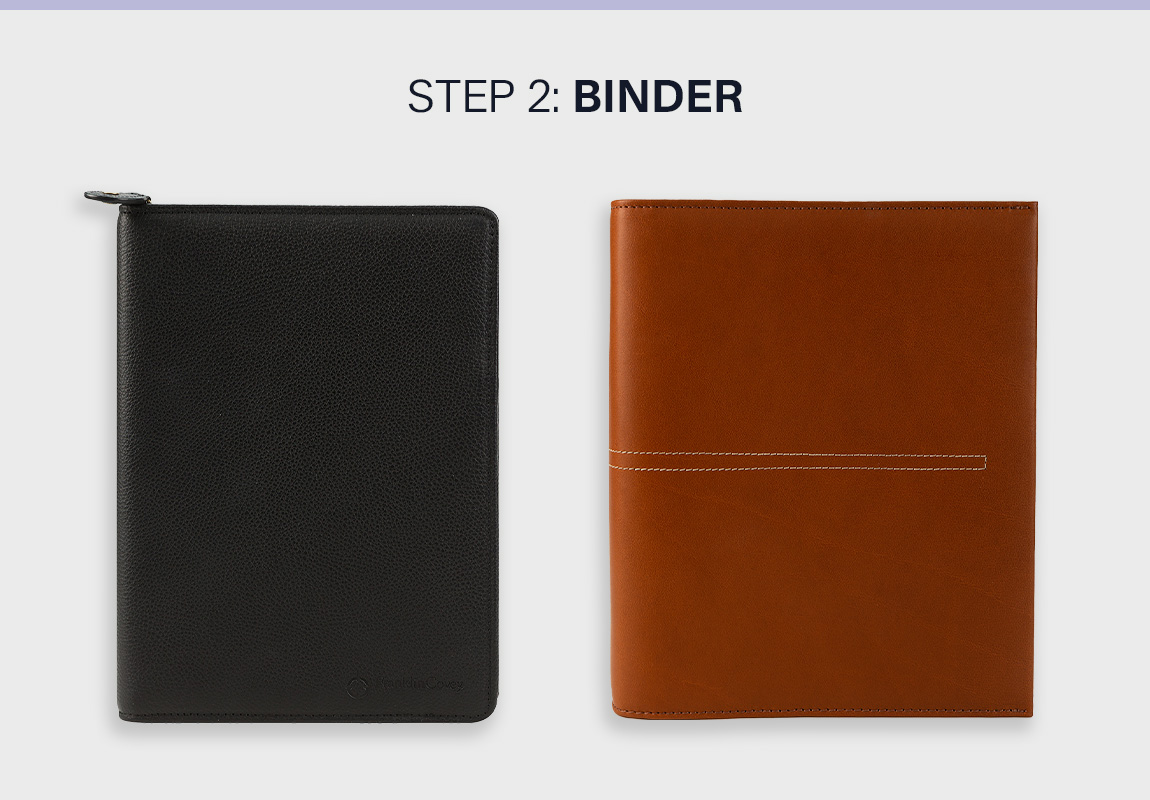 step two pick a binder.