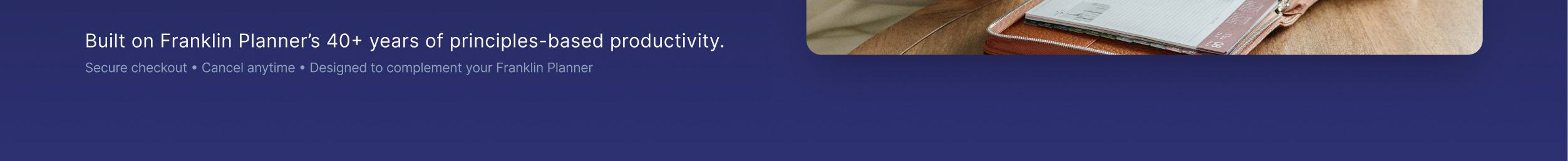 Built on franklin Planner's fourty plus years of principles-based productivity.