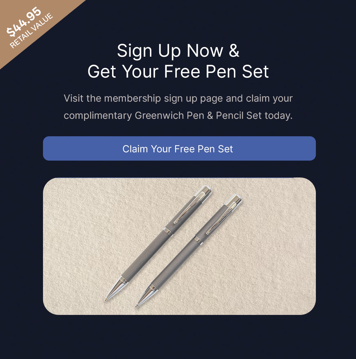 Sign up now and get your free pen set.